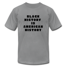 Load image into Gallery viewer, Black History is US History - Unisex Bella + Canvas T-Shirt - slate
