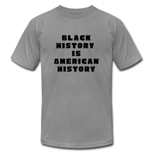 Black History is US History - Unisex Bella + Canvas T-Shirt - slate