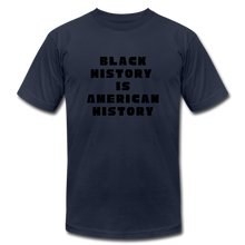 Load image into Gallery viewer, Black History is US History - Unisex Bella + Canvas T-Shirt - navy
