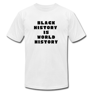 Black History is World History - white