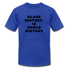 Load image into Gallery viewer, Black History is World History - royal blue
