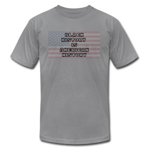 Black History is American History Outline - Bella + Canvas T-Shirt - slate