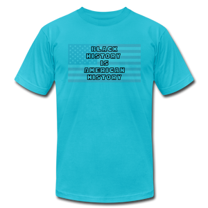 Black History is American History Outline - Bella + Canvas T-Shirt - turquoise