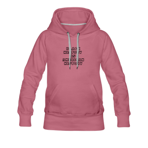 Black History is American History Women’s Premium Hoodie - mauve