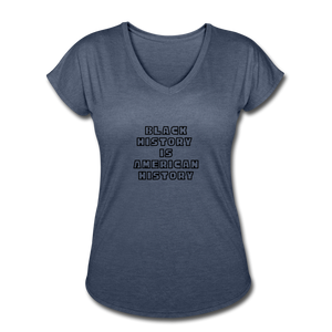 Black History if American History Women's Tri-Blend V-Neck - navy heather