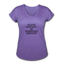 Load image into Gallery viewer, Black History if American History Women&#39;s Tri-Blend V-Neck - purple heather
