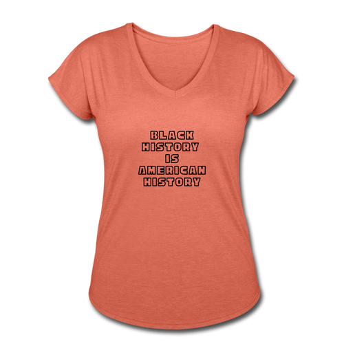 Black History if American History Women's Tri-Blend V-Neck - heather bronze