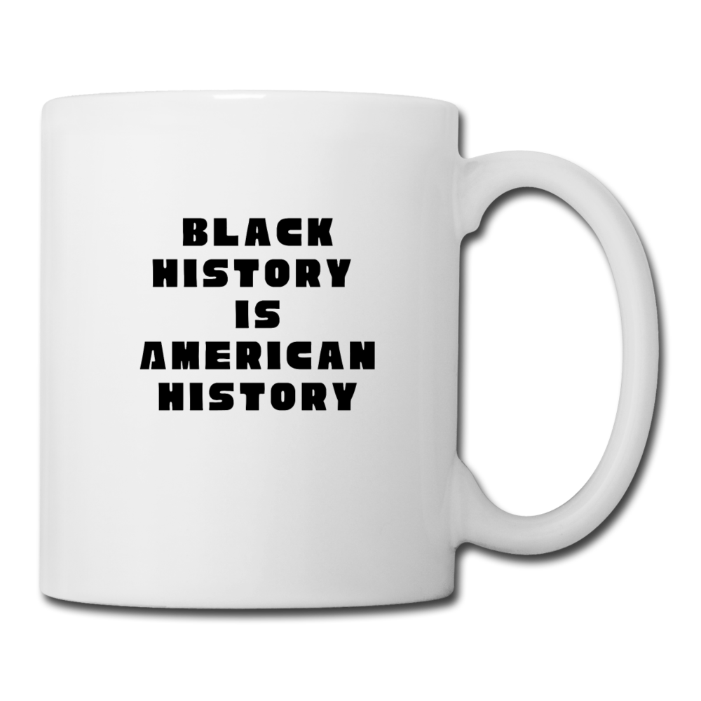 Black History is American History Mug - white