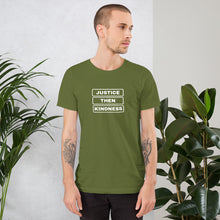 Load image into Gallery viewer, Justice then Kindness - Short-Sleeve Unisex T-Shirt
